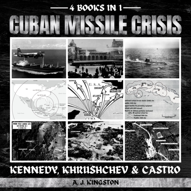 Cuban Missile Crisis : Kennedy, Khrushchev & Castro, eAudiobook MP3 eaudioBook