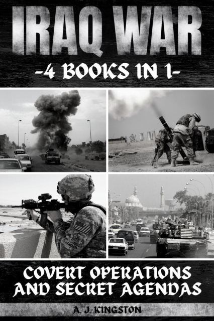 Iraq War : Covert Operations And Secret Agendas, EPUB eBook