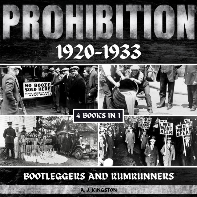 Prohibition 1920-1933 : Bootleggers And Rumrunners, eAudiobook MP3 eaudioBook