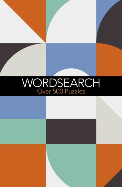 Wordsearch : Over 500 Puzzles, Paperback / softback Book