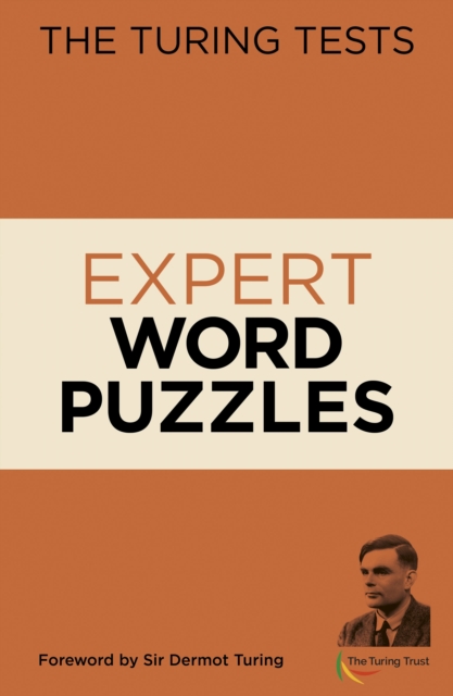 The Turing Tests Expert Word Puzzles : Foreword by Sir Dermot Turing, Paperback / softback Book