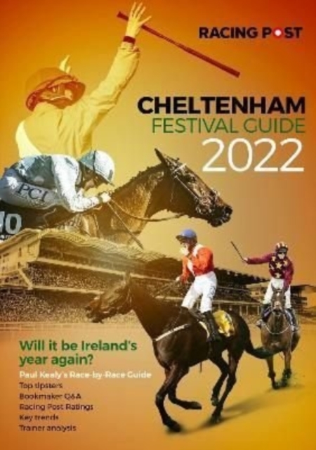 Racing Post Cheltenham Festival Guide 2022, Paperback / softback Book