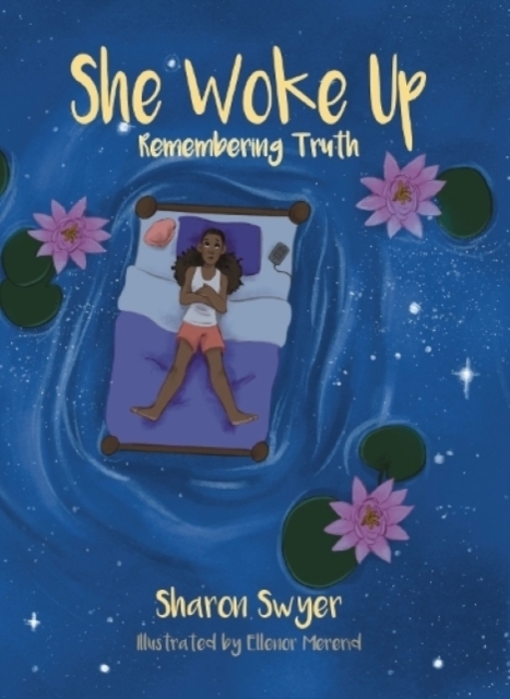 She Woke Up: Remembering Truth, Paperback / softback Book