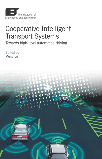 Cooperative Intelligent Transport Systems : Towards high-level automated driving, EPUB eBook