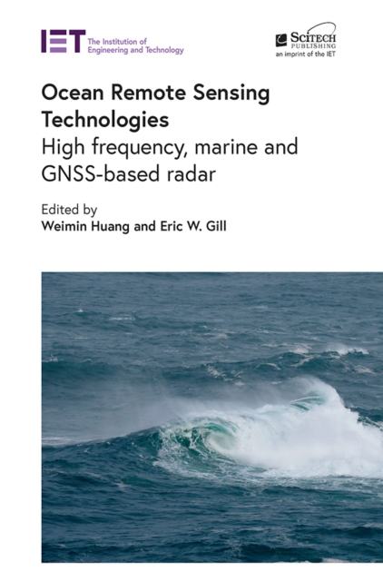 Ocean Remote Sensing Technologies : High frequency, marine and GNSS-based radar, EPUB eBook