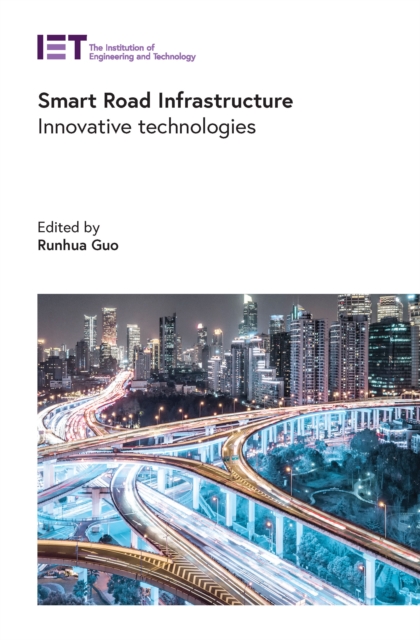 Smart Road Infrastructure : Innovative technologies, EPUB eBook