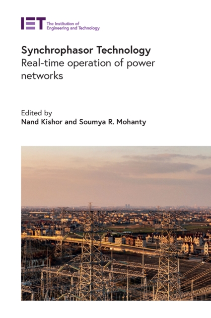 Synchrophasor Technology : Real-time operation of power networks, EPUB eBook