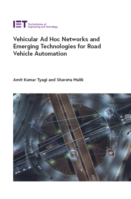 Vehicular Ad Hoc Networks and Emerging Technologies for Road Vehicle Automation, EPUB eBook