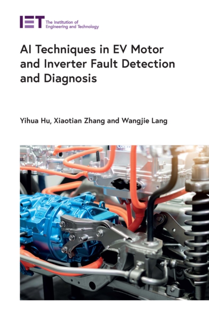 AI Techniques in EV Motor and Inverter Fault Detection and Diagnosis, EPUB eBook