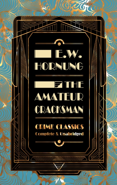 The Amateur Cracksman, Hardback Book