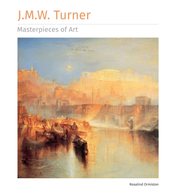 J.M.W. Turner Masterpieces of Art, Hardback Book