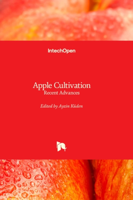 Apple Cultivation : Recent Advances, Hardback Book