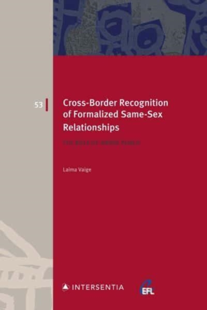 Cross-Border Recognition of Formalized Same-Sex Relationships : The Role of Ordre Public, Paperback / softback Book