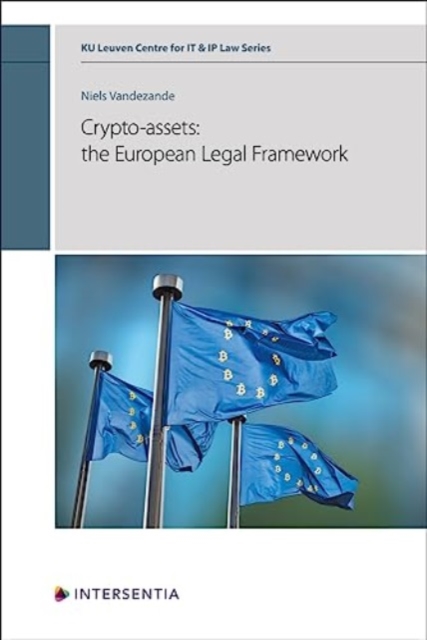 Crypto-assets: the European Legal Framework, Hardback Book