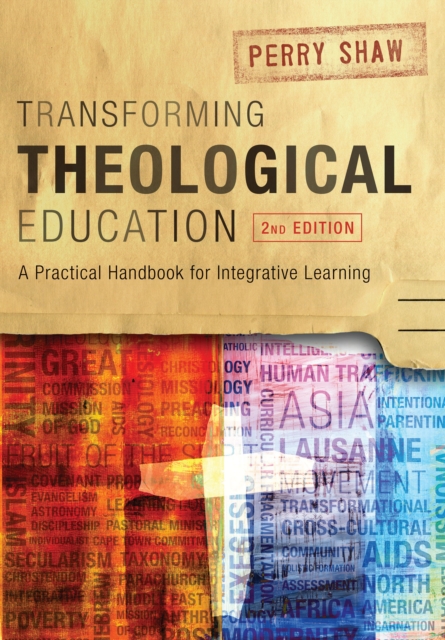 Transforming Theological Education, 2nd Edition : A Practical Handbook for Integrated Learning, EPUB eBook