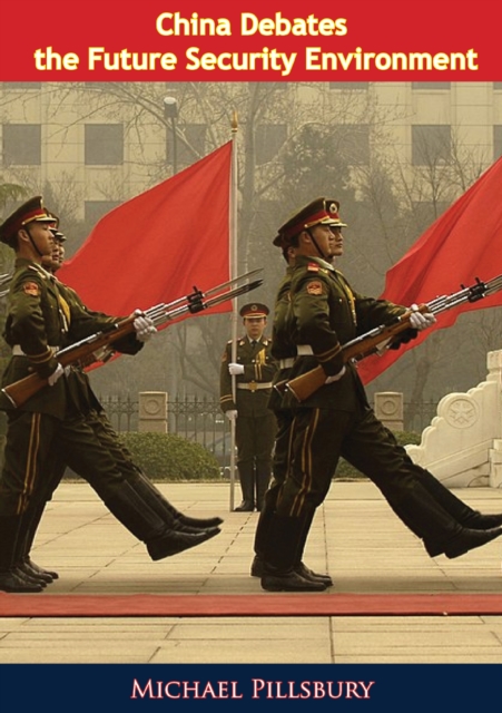 China Debates the Future Security Environment, EPUB eBook