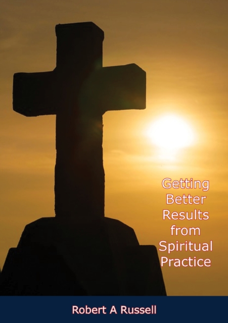 Getting Better Results from Spiritual Practice, EPUB eBook