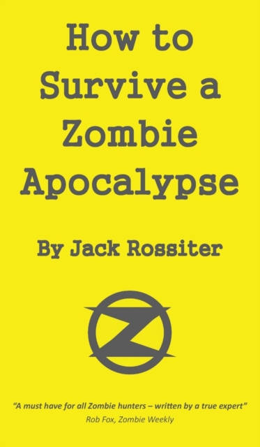 How to Survive a Zombie Apocalypse, Hardback Book