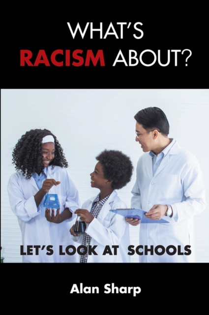 What's racism about? Let's look at schools, EPUB eBook