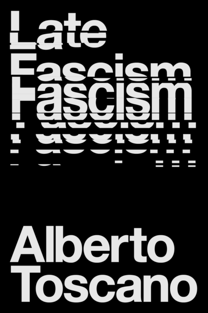 Late Fascism : Race, Capitalism and the Politics of Crisis, EPUB eBook