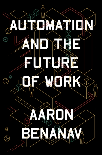 Automation and the Future of Work, Hardback Book