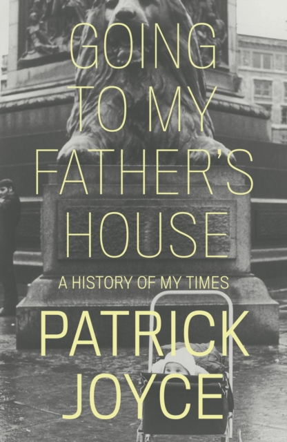 Going to My Father's House : A History of My Times, EPUB eBook