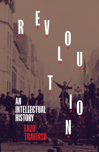 Revolution : An Intellectual History, EPUB eBook