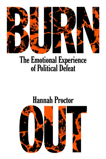 Burnout : The Emotional Experience of Political Defeat, EPUB eBook