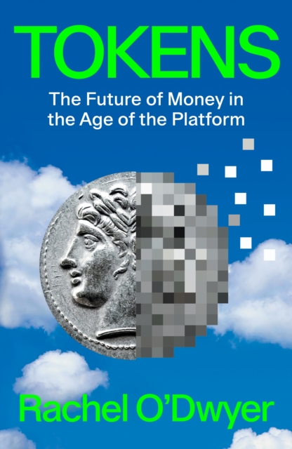 Tokens : The Future of Money in the Age of the Platform, EPUB eBook