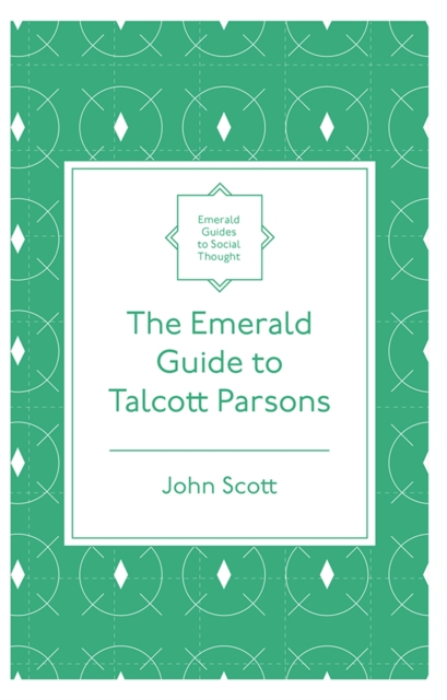 The Emerald Guide to Talcott Parsons, EPUB eBook