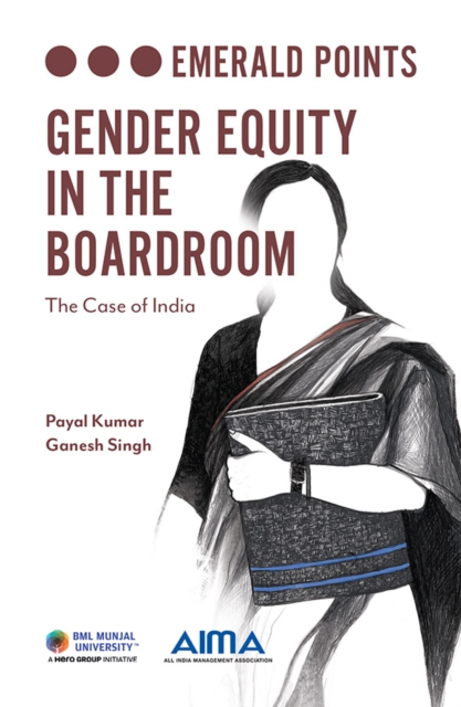 Gender Equity in the Boardroom : The Case of India, PDF eBook