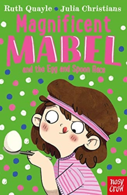 Magnificent Mabel and the Egg and Spoon Race, Paperback / softback Book