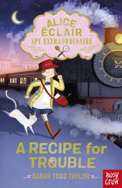 Alice Eclair, Spy Extraordinaire! A Recipe for Trouble, EPUB eBook