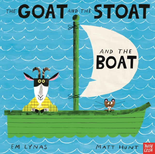 The Goat and the Stoat and the Boat, Hardback Book