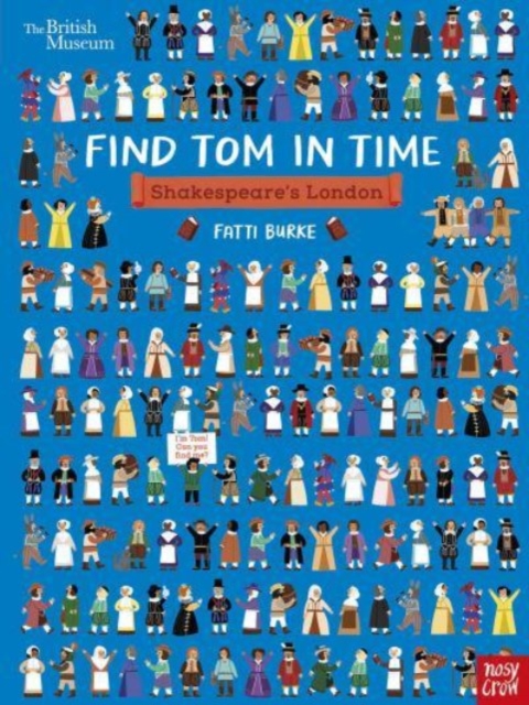 British Museum: Find Tom in Time: Shakespeare's London, Hardback Book
