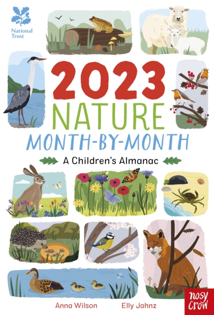 National Trust: 2023 Nature Month-By-Month: A Children's Almanac, Hardback Book