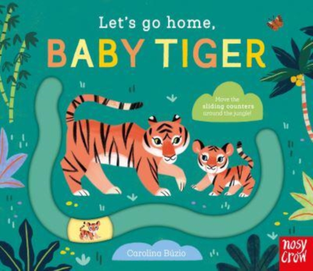 Let's Go Home, Baby Tiger, Board book Book