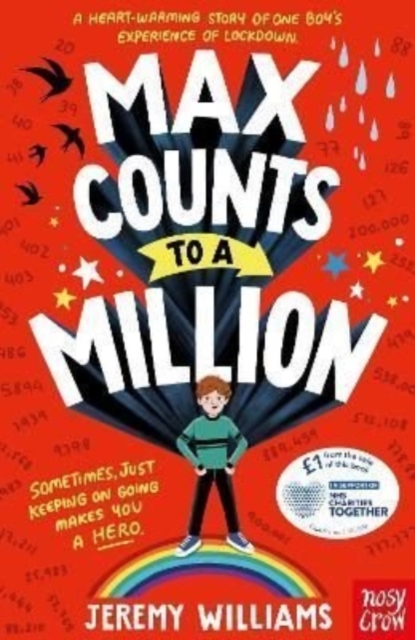 Max Counts to a Million : A funny, heart-warming story about one boy’s experience of lockdown, Paperback / softback Book