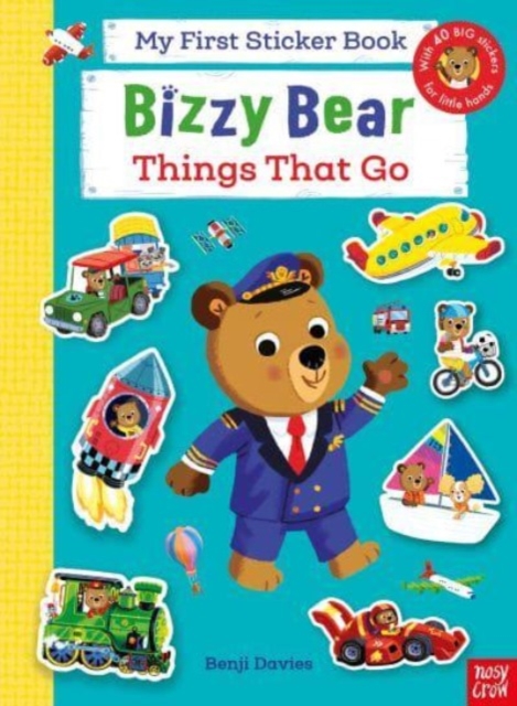 Bizzy Bear: My First Sticker Book Things That Go, Paperback / softback Book