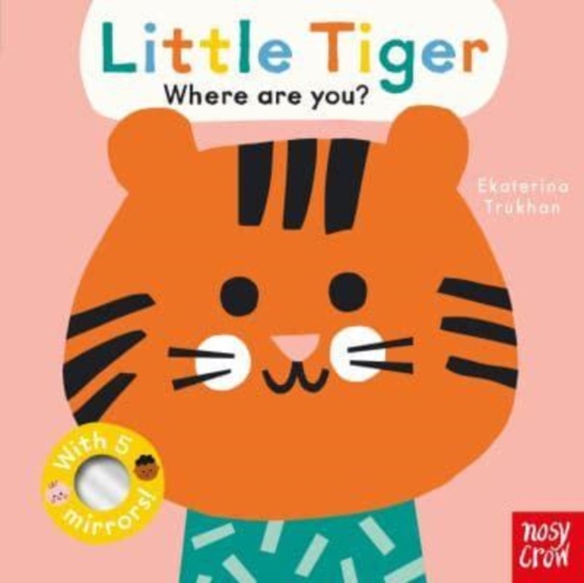 Baby Faces: Little Tiger, Where Are You?, Board book Book
