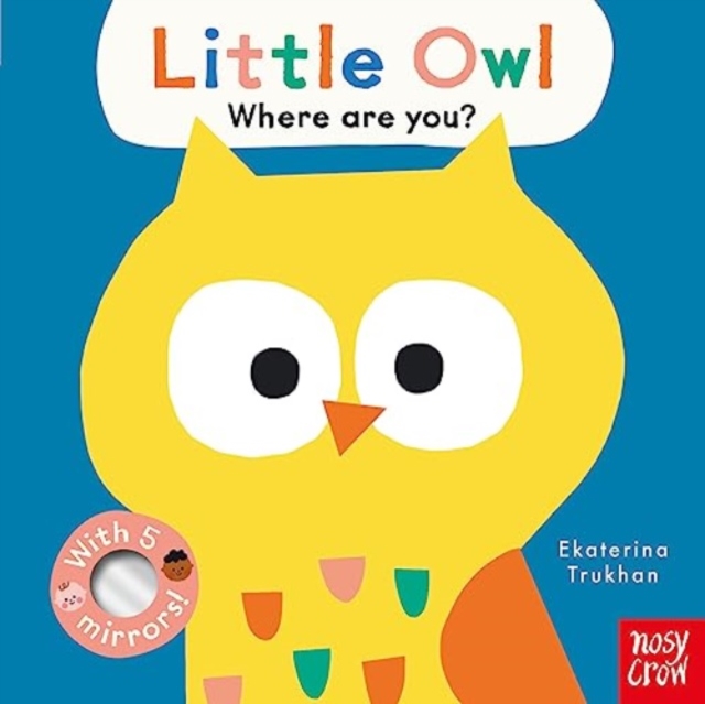 Baby Faces: Little Owl, Where Are You?, Board book Book