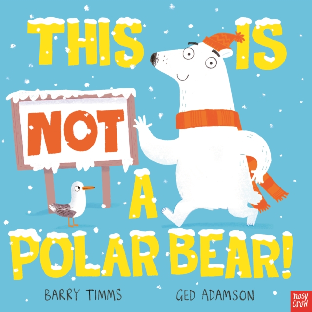 This is NOT a Polar Bear!, Paperback / softback Book