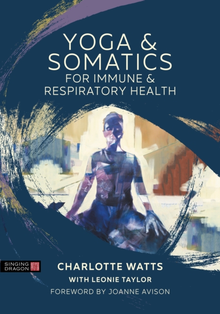 Yoga and Somatics for Immune and Respiratory Health, EPUB eBook