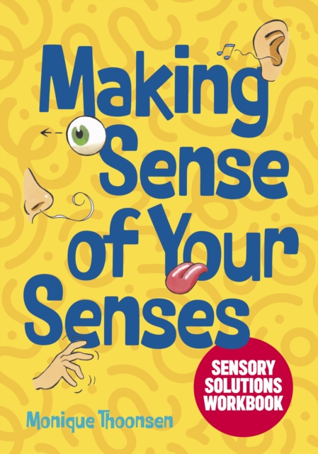 Making Sense of Your Senses : Sensory Solutions Workbook, EPUB eBook
