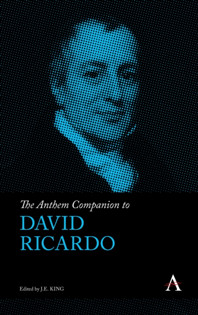 The Anthem Companion to David Ricardo, Hardback Book