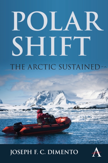 Polar Shift: The Arctic Sustained, Hardback Book
