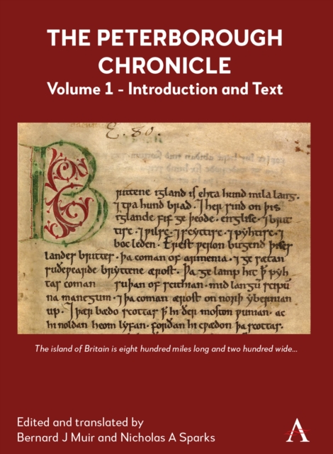The Peterborough Chronicle, Volume 1 : Introduction and Text, Hardback Book