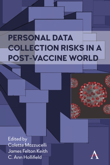 Personal Data Collection Risks in a Post-Vaccine World, Hardback Book