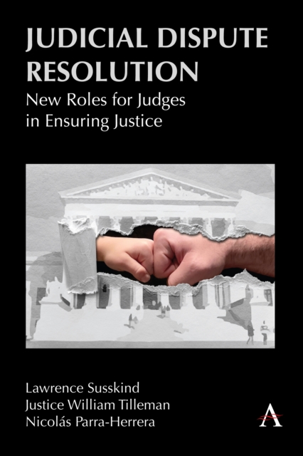 Judicial Dispute Resolution : New Roles for Judges in Ensuring Justice, EPUB eBook
