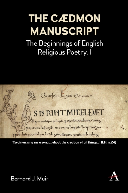 The Caedmon Manuscript : The Beginnings of English Religious Poetry, I, Hardback Book